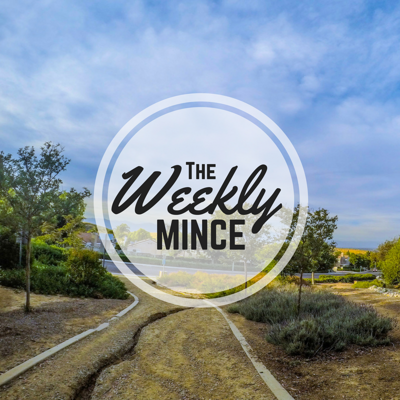 The Weekly Mince; Volume 05.19.17