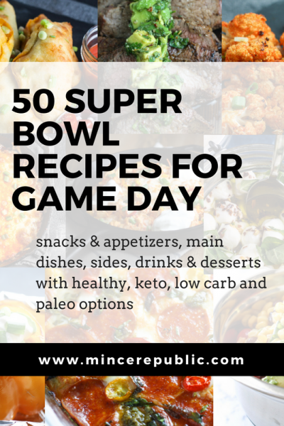50 Super Bowl Recipes for Game Day | Includes #healthy, #kidfriendly, #lowcarb, #keto and #paleo options! | scoutofmind.com