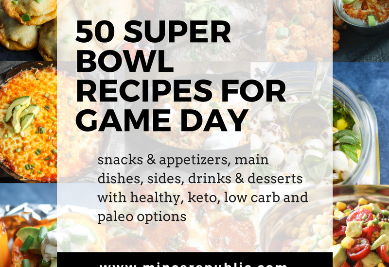 50 Super Bowl Recipes for Game Day | Includes #healthy, #kidfriendly, #lowcarb, #keto and #paleo options! | scoutofmind.com